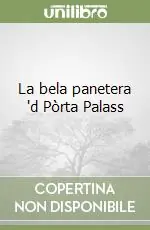 La bela panetera ‘d Pòrta Palass Nuovo Arrivo