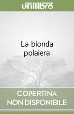La bionda polaiera Must-Have