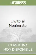 Invito al Monferrato Offerta Limitata