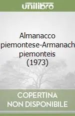 Almanacco piemontese-Armanach piemonteis (1973) Esclusivo
