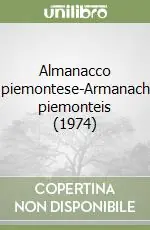 Almanacco piemontese-Armanach piemonteis (1974) Quantità Limitata