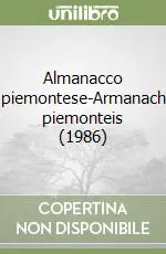Almanacco piemontese-Armanach piemonteis (1986) Prezzo Ridotto