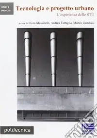 Tecnologia e progetto urbano Ultime Pezzi