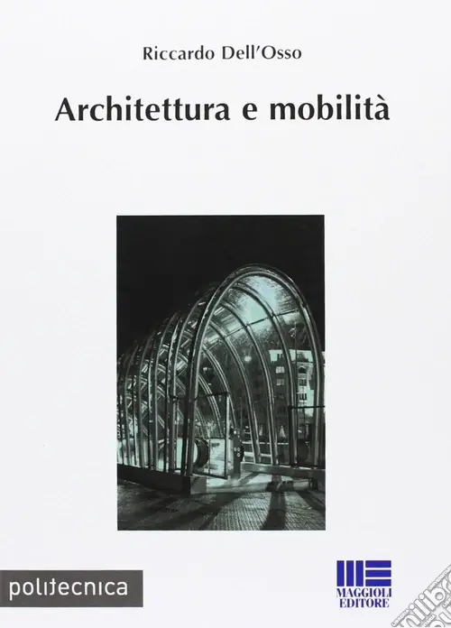 Architettura e mobilità Prezzo Ridotto