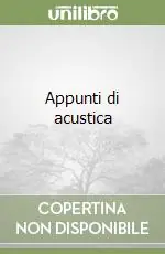 Appunti di acustica Ultime Pezzi