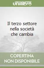 Il terzo settore nella società che cambia Offerta