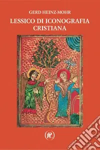 Lessico di iconografia cristiana Ultimissimo Modello