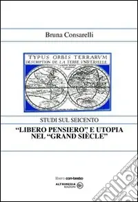 Promozione Esclusiva «Libero pensiero» e utopia nel «Grand Siècle»