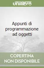 Super Prezzo Appunti di programmazione ad oggetti