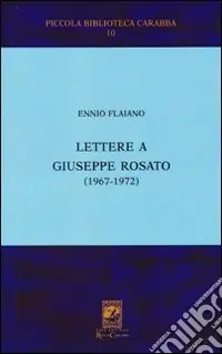 Lettere a Giuseppe Rosato Prezzo Ridotto