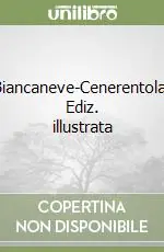 Compra Adesso Biancaneve-Cenerentola. Ediz. illustrata