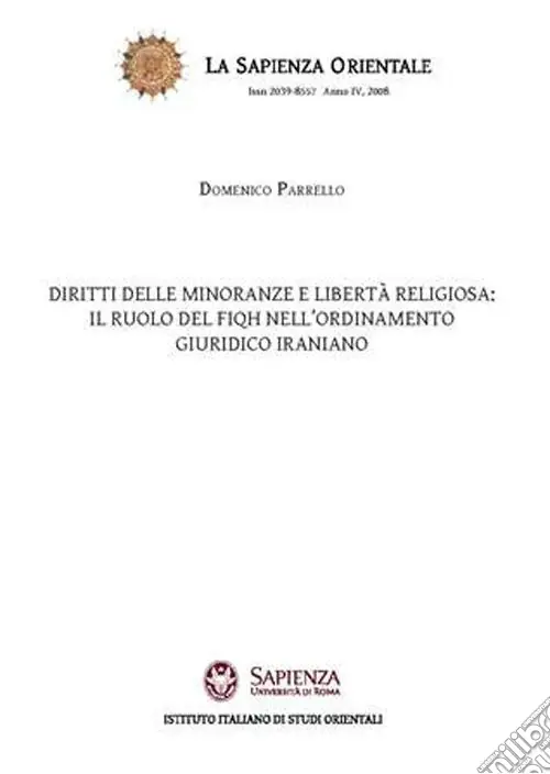 Diritti delle minoranze e libertà religiosa il ruolo del FIQH nell‘ordinamento giuridico iraniano Offerta Speciale