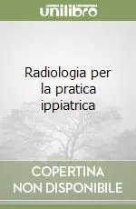 Radiologia per la pratica ippiatrica Sconto