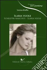 Non Perdere Ilaria vuole