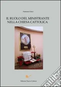 Il ruolo del ministrante nella Chiesa cattolica Ultimissimo Modello