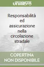 Responsabilità ed assicurazione nella circolazione stradale Più Venduto