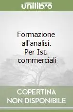 Più Venduto Formazione all‘analisi. Per Ist. commerciali