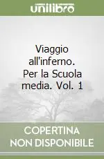 Compra Adesso Viaggio all‘inferno. Per la Scuola media. Vol. 1