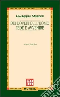 Spedito Oggi Dei doveri dell‘uomo-Fede e avvenire