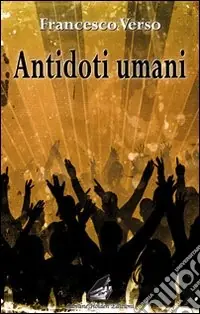 Antidoti umani Di Tendenza