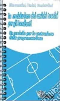 Di Tendenza Il controllo di palla. 60 esercizi per lo sviluppo ed il miglioramento delle abilità tecniche individuali. Con DVD