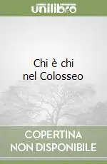 Chi è chi nel Colosseo Compra Online