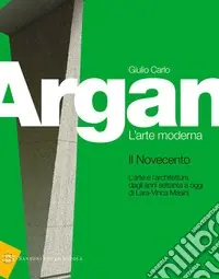 Storia dell‘arte italiana. Il Novecento. Per le Scuole superiori Must-Have