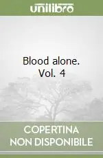 Blood alone. Vol. 4 Popolare