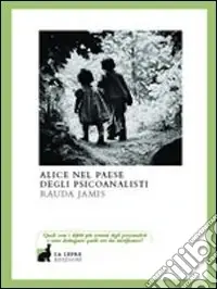 Alice nel paese degli psicanalisti Solo Oggi