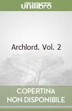 Archlord. Vol. 2 Offerta Speciale