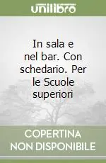 In sala e nel bar. Con schedario. Per le Scuole superiori Sconto