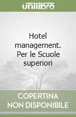 Subito Disponibile Hotel management. Per le Scuole superiori