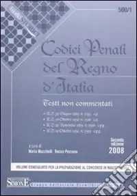 Codici penali del Regno d‘Italia. Testi non commentati Nuova Collezione
