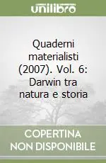 Quaderni materialisti (2007). Vol. 6 Darwin tra natura e storia Saldi
