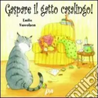 Gaspare, il gatto casalingo! Ediz. illustrata Miglior Prezzo