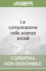 La comparazione nelle scienze sociali Prezzo Basso