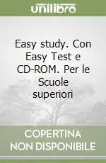 Easy study. Con Easy Test e CD-ROM. Per le Scuole superiori Must-Have