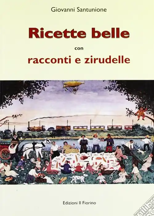 Ricette belle con racconti e zirudelle Offerta