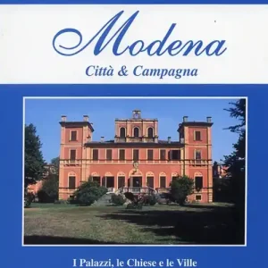Modena città e campagna. I palazzi, le chiese e le ville Offerta Del Giorno