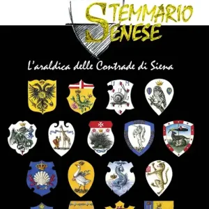 Stemmario senese. L‘araldica delle contrade di Siena Subito Disponibile