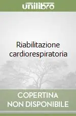 Riabilitazione cardiorespiratoria Ordina Subito