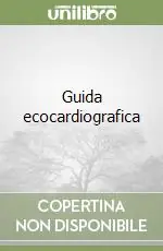Ultime Pezzi Guida ecocardiografica