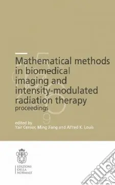 Prezzo Di Fabbrica Mathematical methods in biomedical. Imaging and intensity-modulated radiation therapy (IMRT)