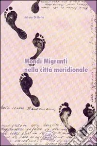 Più Venduto Mondi migranti nella città meridionale