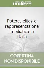 Professionale Potere, élites e rappresentazione mediatica in Italia