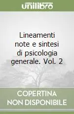 Spedito Oggi Lineamenti note e sintesi di psicologia generale. Vol. 2