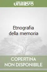 Bestseller Etnografia della memoria
