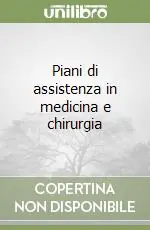 Piani di assistenza in medicina e chirurgia Offerta Limitata