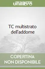 Spedizione Espresso TC multistrato dell‘addome
