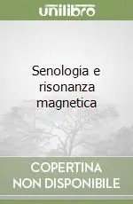 Senologia e risonanza magnetica Must-Have